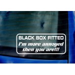Black Box Fitted I'm More Annoyed Than You Are! Funny Novelty Car Window Bumper Vinyl Die Cut Sticker Decal