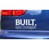 Built Not Bought Car Window Bumper Sticker Decal