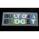 Built on a Budget Silver Hologram Neo Mirror Chrome Car Window Bumper Sticker Decal