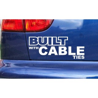 Built with Cable Ties Funny Car Window Bumper Sticker