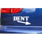 DENT Funny Car Bumper Sticker Decal 