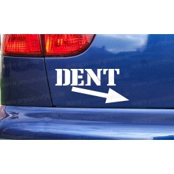 DENT Funny Car Bumper Sticker Decal 