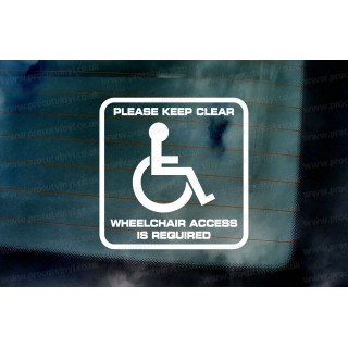 Please Keep Clear Wheelchair Access Is Required Blue Badge Holder Disabled Driver Car Vinyl Die Cut Sticker Decal Sign Notice Window Bumper 