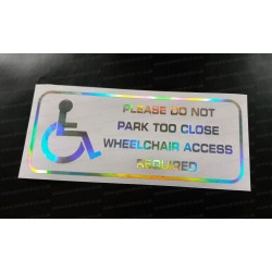 Disabled Driver Please Do Not Park Too Close Wheelchair Access Required Silver Hologram Neo Mirror Chrome Car Window Bumper Sticker Decal