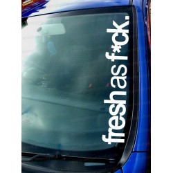 Fresh as F*CK Car Window Bumper Sticker Decal