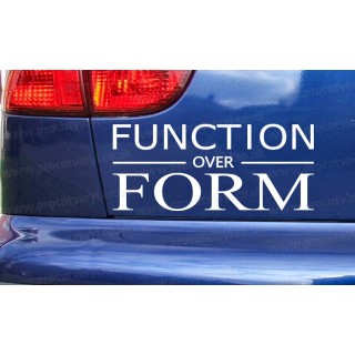 FUNCTION over FORM Car Window Bumper Sticker Decal
