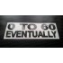 0 to 60 Eventually Glitter Metalflake Car Bumper Window Sticker Decal