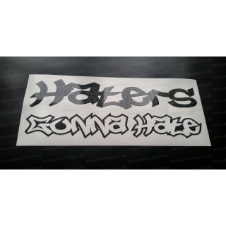 Haters Gonna Hate Glitter Metalflake Car Bumper Window Sticker Decal