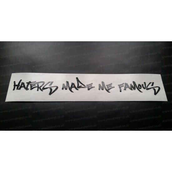 Haters Made Me Famous Glitter Metalflake Car Bumper Window Sticker Decal