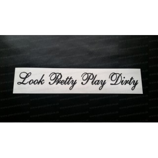 Look Pretty Play Dirty Glitter Metalflake Car Bumper Window Sticker Decal