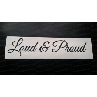 Loud & Proud Glitter Metalflake Car Bumper Window Sticker Decal