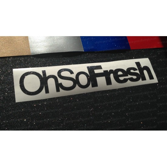 Oh So Fresh Glitter Metalflake Car Bumper Window Sticker Decal