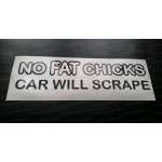 No Fat Chicks Car Will Scrape Glitter Metalflake Car Bumper Window Sticker Decal