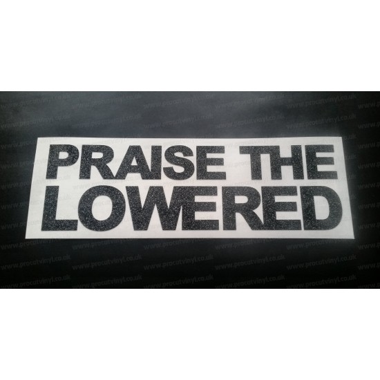 Praise The Lowered Glitter Metalflake Car Bumper Window Sticker Decal