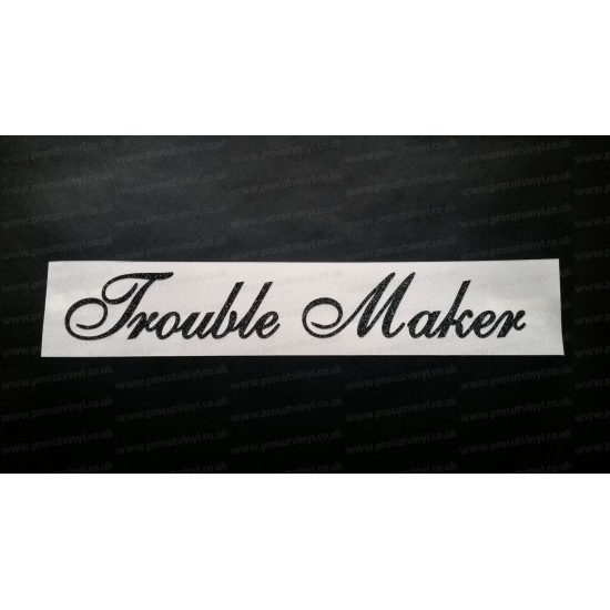 Trouble Maker Glitter Metalflake Car Bumper Window Sticker Decal