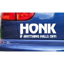 Honk If Anything Falls Off Funny Novelty Car Window Bumper Sticker Decal