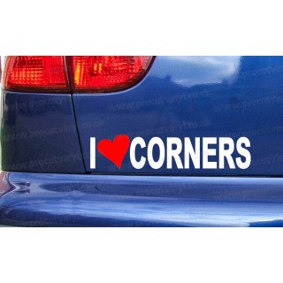 I Love Corners Funny Novelty Car Window Bumper Sticker Decal