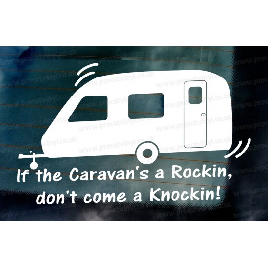 If the Caravan's a knockin don't come a knockin Funny Novelty Vinyl Die Cut Window Bumper Sticker Decal Graphic