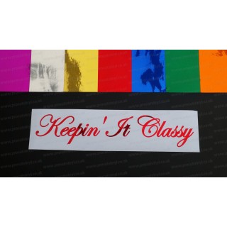Keepin It Classy Chrome Mirror Colours Car Window Bumper Sticker Decal
