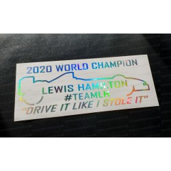 Lewis Hamilton "Drive It Like I Stole It" 2020 World Champion Silver Hologram Neo Chrome Car Window Bumper Sticker Decal