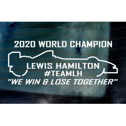 Lewis Hamilton "We Win & Lose Together" 2020 World Champion Car Window Bumper Sticker Decal