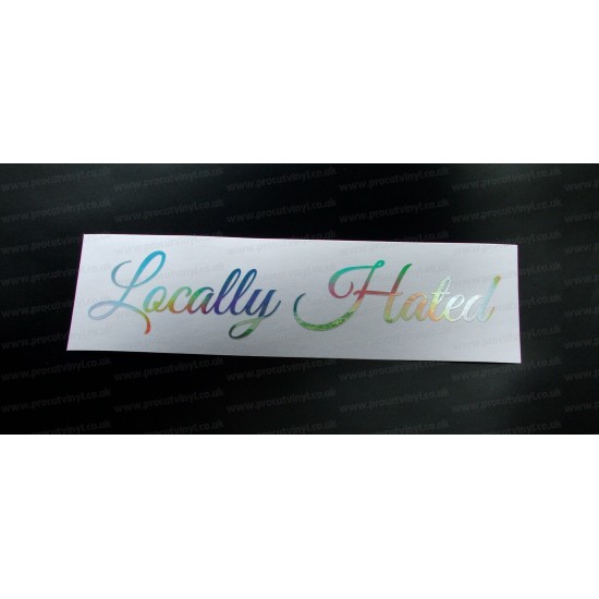 Locally Hated Silver Hologram Neo Mirror Chrome Car Window Bumper Sticker Decal