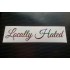 Locally Hated Vinyl Die Cut Window Bumper Sticker Decal Graphic Rainbow Glitter Vinyls
