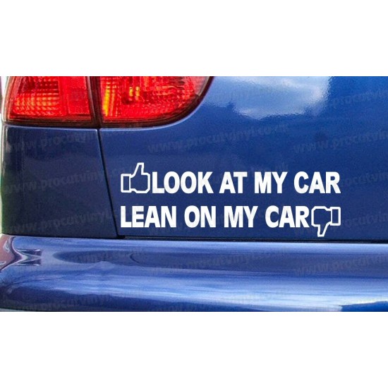 Look Lean On My Car Funny Novelty Car Window Bumper Sticker Decal