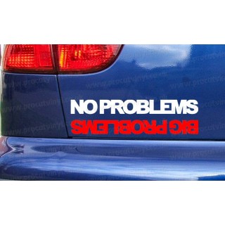 No Problems Big Problems Funny Novelty Car Window Bumper Sticker Decal