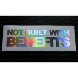 Not Built with Benefits Silver Hologram Neo Mirror Chrome Car Window Bumper Sticker Decal