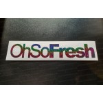 Oh So Fresh Vinyl Die Cut Window Bumper Sticker Decal Graphic Rainbow Glitter Vinyls