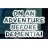 On an Adventure Before Dementia Funny Novelty Caravan Vinyl Die Cut Window Bumper Sticker Decal Graphic