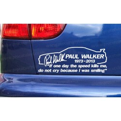 Paul Walker SKYLINE If the Speed Kills Me Do Not Cry Memorial Tribute Car Bumper Window Sticker Decal