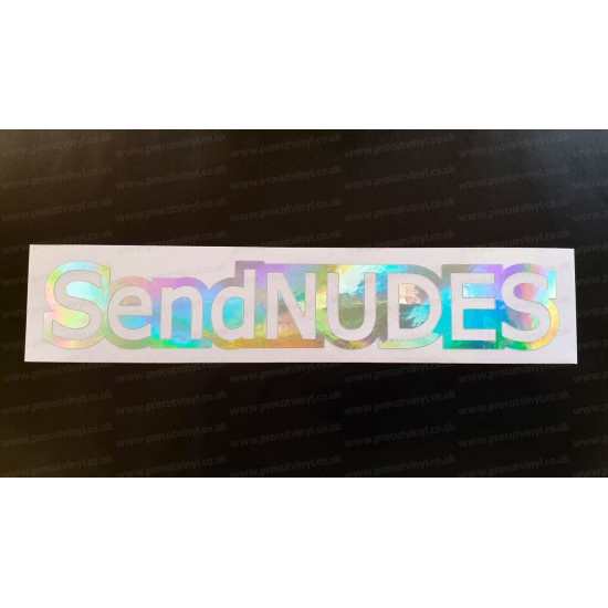 SEND Nudes Funny Novelty Silver Hologram Neo Mirror Chrome Car Window Bumper Sticker Decal