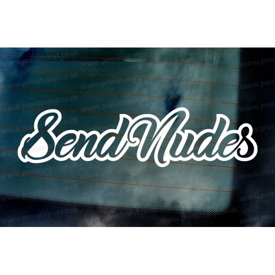 Send Nudes Funny Novelty Car Window Bumper Sticker Decal