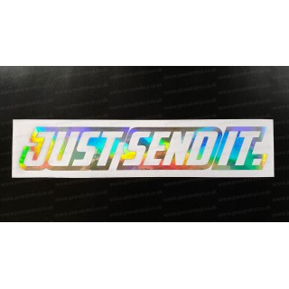 JUST SEND IT. Vinyl Die Cut Window Bumper Sticker Decal Graphic Silver Gold Hologram Neo Chrome