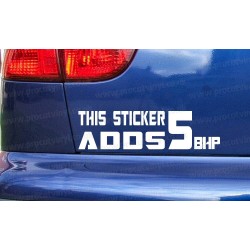 This Sticker Adds 5BHP Funny Novelty Bumper Window Sticker Decal