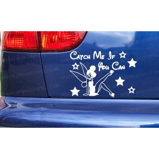 Tinkerbell Fairy CATCH ME IF YOU CAN Novelty Funny Car Bumper Window Sticker Decal
