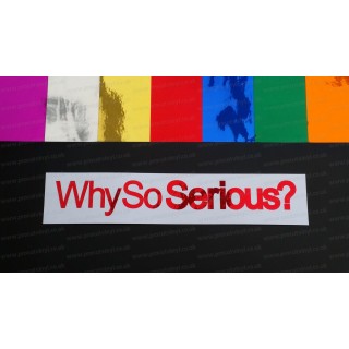Why So Serious? Chrome Mirror Colours Car Window Bumper Sticker Decal