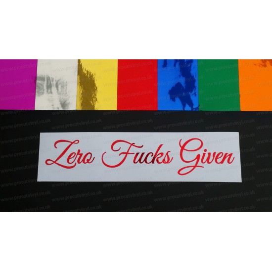 Zero F*cks Given Chrome Mirror Colours Car Window Bumper Sticker Decal