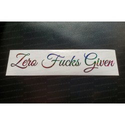 Zero Fuks Given Vinyl Die Cut Window Bumper Sticker Decal Graphic Rainbow Glitter Vinyls