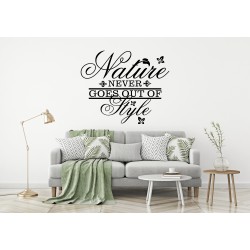 Nature Never Goes Out Of Style Custom Sizes Small to Large Quotes Phrases Bedroom Kitchen Lounge Living Room DIY Wall Art Home Decorative Decoration Decor Vinyl Die Cut Sticker Decal ref:002 