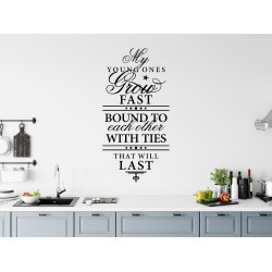 My Young Ones Grow Fast With Ties That Will Last Custom Sizes Small to Large Quotes Phrases Kitchen DIY Wall Art Home Decorative Decoration Decor Vinyl Die Cut Sticker Decal ref:004