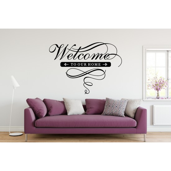 Welcome To Our Home Custom Sizes Small to Large Quotes Phrases Lounge Living Room Kitchen DIY Wall Art Decorative Decoration Decor Vinyl Die Cut Sticker Decal ref:025
