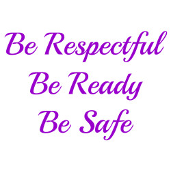 Be Respectful | Be Ready | Be Safe Custom Sticker Order.