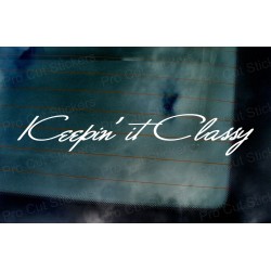 Keepin' it Classy Signature Style Car Window Bumper Custom Sticker Decal