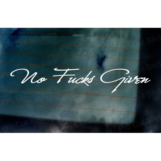 No F*cks Given Signature Style Car Window Bumper Custom Sticker Decal
