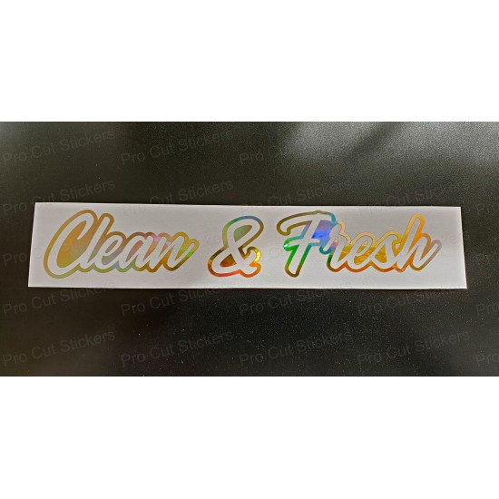 Clean and Fresh Vinyl Die Cut Window Bumper Sticker Decal Graphic Silver Gold Hologram Neo Chrome
