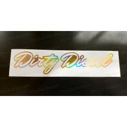 Dirty Diesel Vinyl Die Cut Window Bumper Sticker Decal Graphic Silver Gold Hologram Neo Chrome