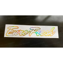 Euro Fresh Vinyl Die Cut Window Bumper Sticker Decal Graphic Silver Gold Hologram Neo Chrome